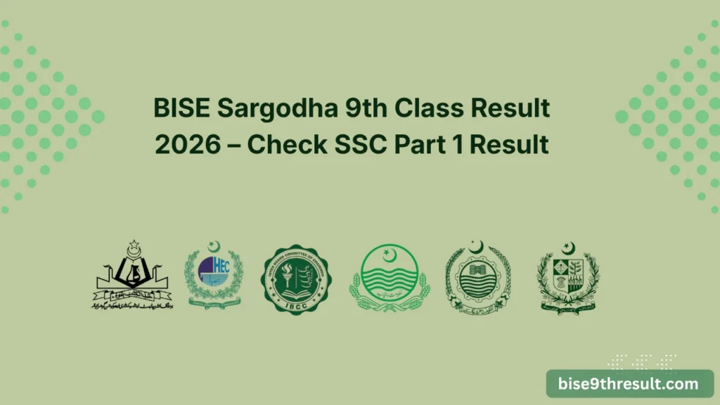 BISE Sargodha 9th Class Result 2026 – Check SSC Part 1 Result Official