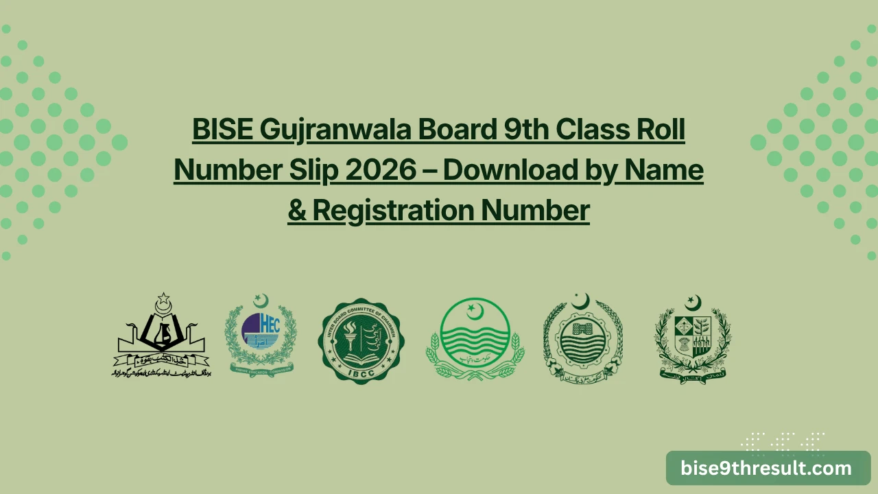 bise gujranwala 9th class roll no slip