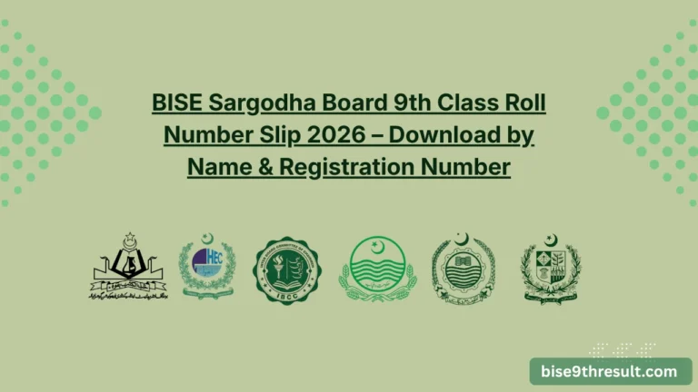 BISE Sargodha Board 9th Class Roll Number Slip 2026 – Download by Name & Registration Number