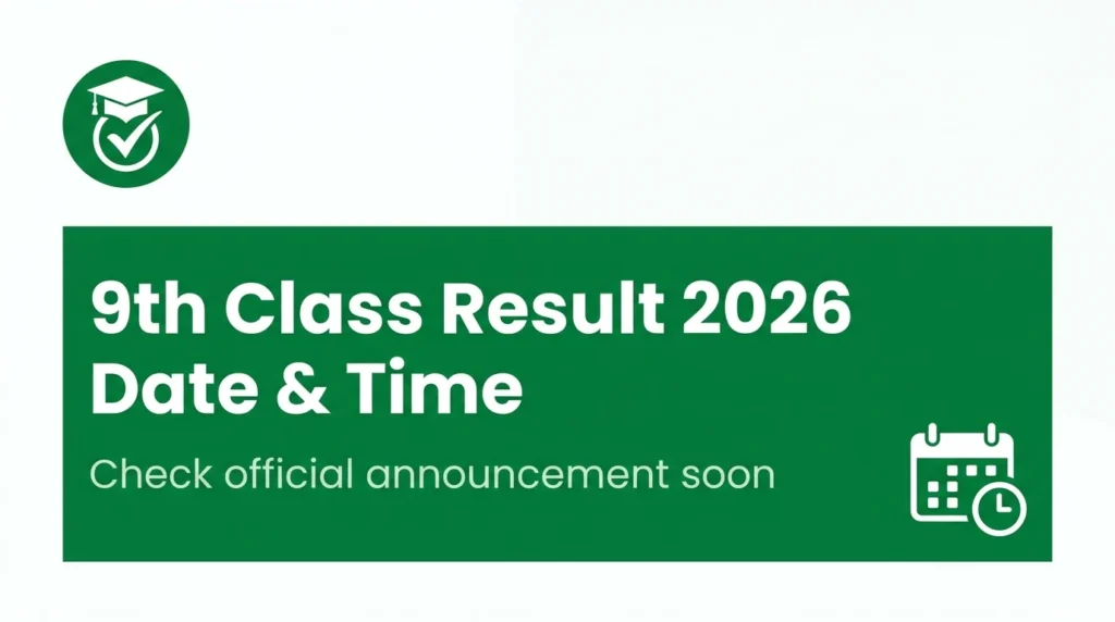 9th Class Result 2026 Date & Time