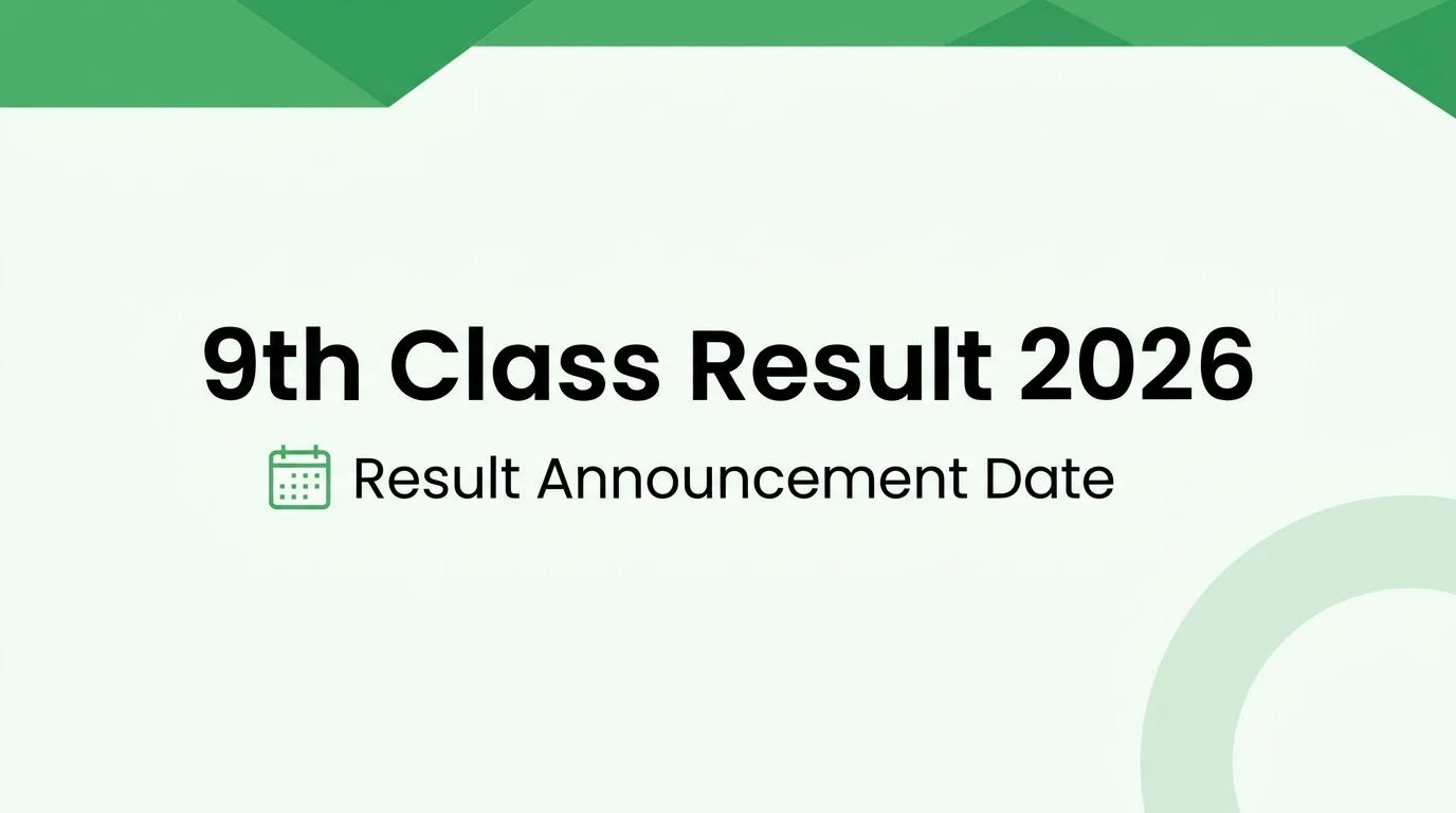 z9th Class Result 2026 Result Announcement Date